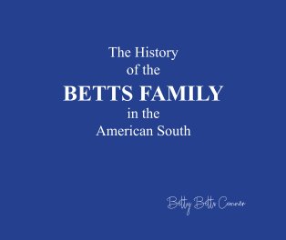 The History of the Betts Family In The American South book cover