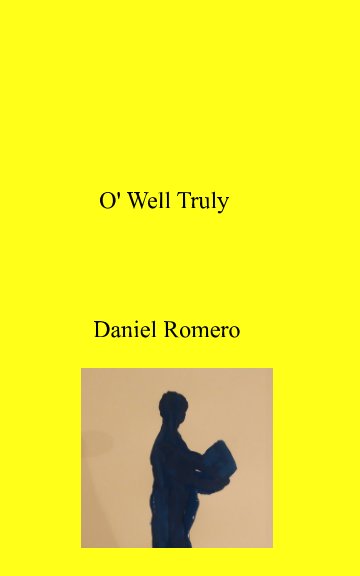 View O' Well Truly by Daniel Romero