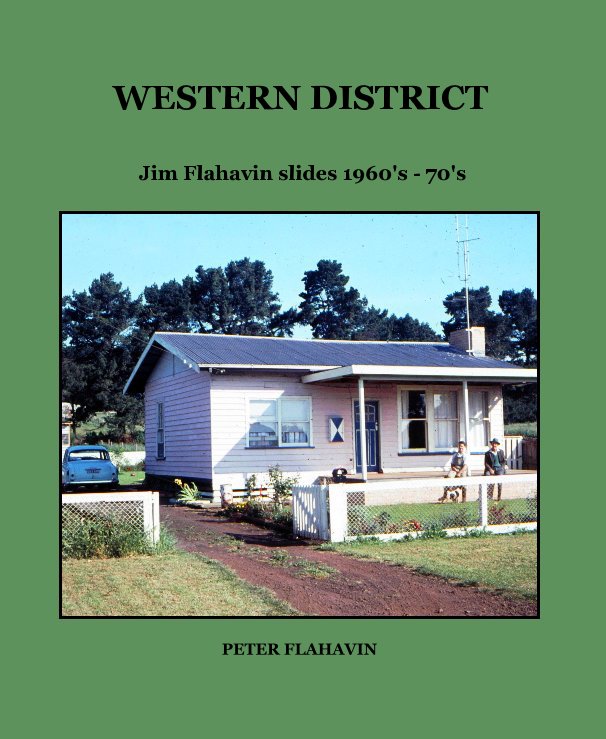View Western District by PETER FLAHAVIN