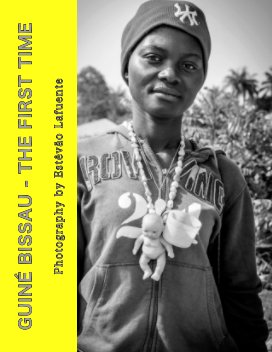 Guiné - Bissau  - The first time book cover