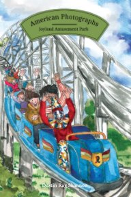American Photographs: Joyland Amusement Park - 2019 Edition book cover