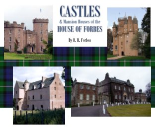 Castles and Mansion Houses of the House of Forbes book cover