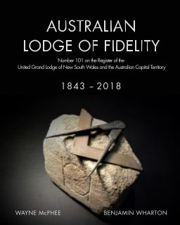 Australian Lodge of Fidelity, 1843-2018 book cover