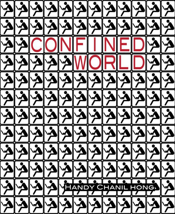 View Confined World by Handy Chanil Hong