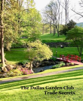 The Dallas Garden Club Trade Secrets book cover
