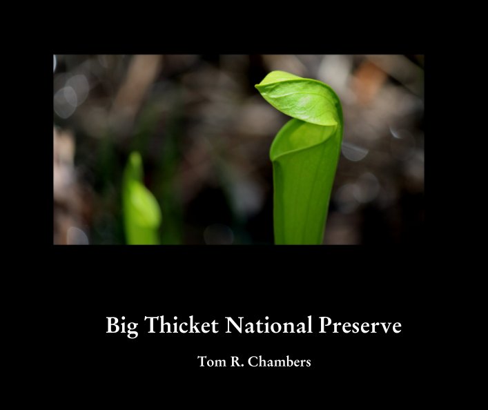 Bekijk Big Thicket National Preserve op Tom R. Chambers