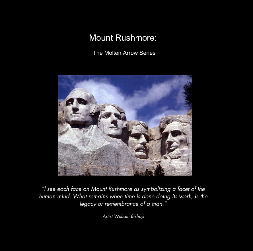 Mount Rushmore: The Molten Arrow Series nach Shirley Reiff Howarth, editor anzeigen