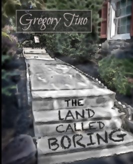 The Land Called Boring book cover