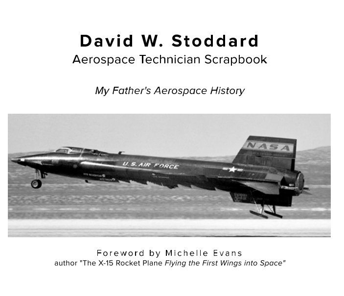 View David W. Stoddard Aerospace Technician Scrapbook by David N. Stoddard