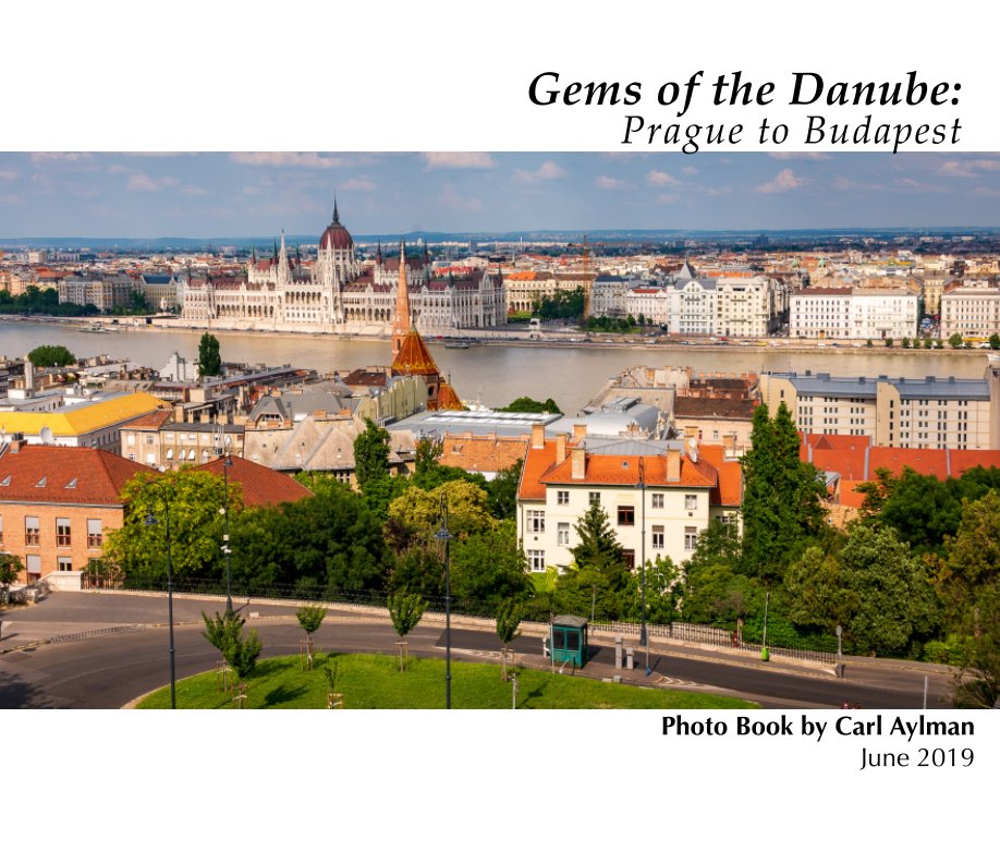 View Gems of the Danube 2019 by Carl Aylman