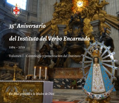 35° Aniversario del Instituto del Verbo Encarnado, Volumen 1 book cover
