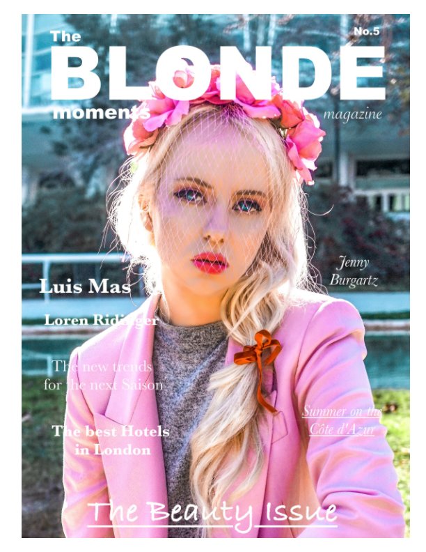 View The Blonde Moments Magazine No 5 by Jenny Burgartz