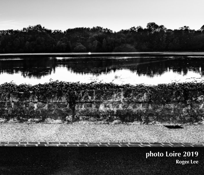View photo Loire 2019 by Roger Lee