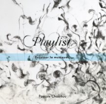 Playlist - dessiner la musique - 2019 book cover