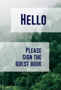 Hello, Please Sign the Guest Book book cover