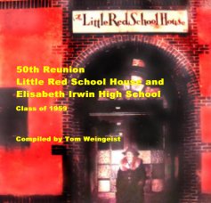 50th Reunion Little Red School House and Elisabeth Irwin High School book cover