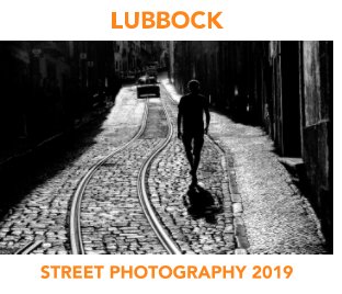 LUBBOCK - Street Photography - 2019 book cover