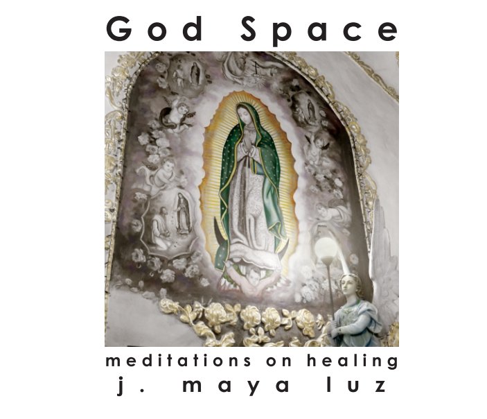 View God Space Hard Cover by j. maya luz