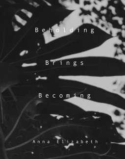 Beholding Brings Becoming book cover