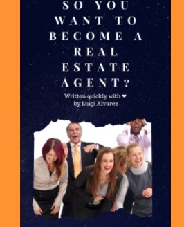 So You Want To Become a Real Estate Agent? book cover