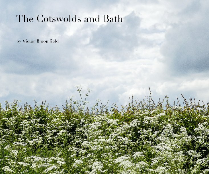 Ver The Cotswolds and Bath por Victor Bloomfield