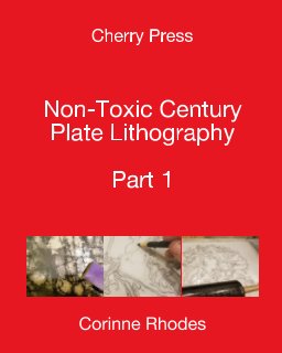 Cherry Press: Non-toxic Century Plate Lithography Part 1 book cover