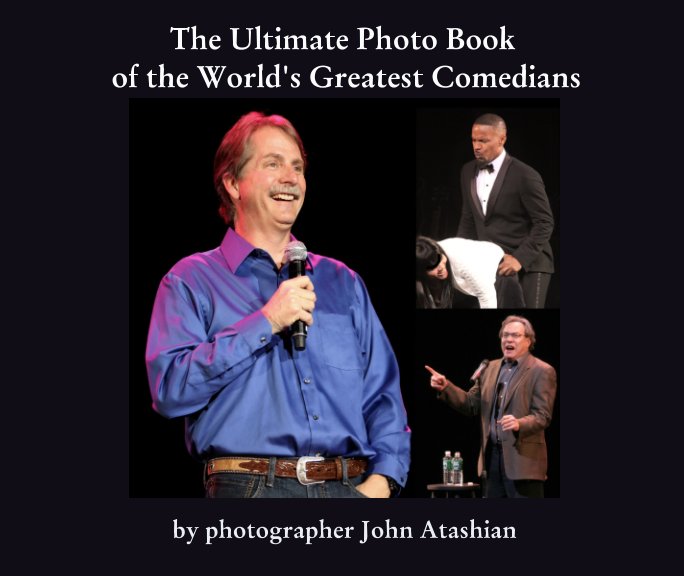 View The Ultimate Photo Book of the World's Greatest Comedians by John Atashian