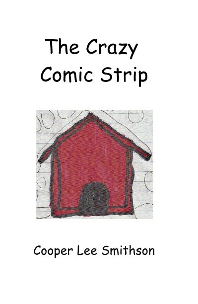 Bekijk The Crazy Comic Strip op Cooper Lee Smithson