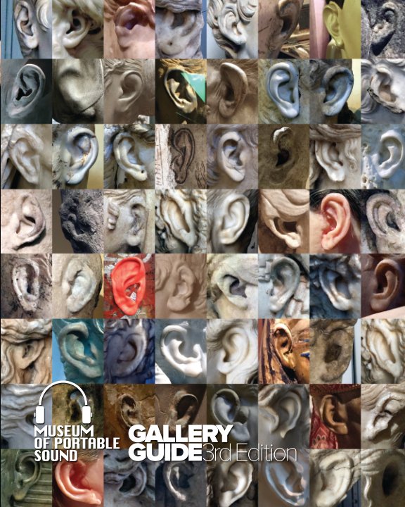 View Gallery Guide (3rd Edition) by Museum of Portable Sound