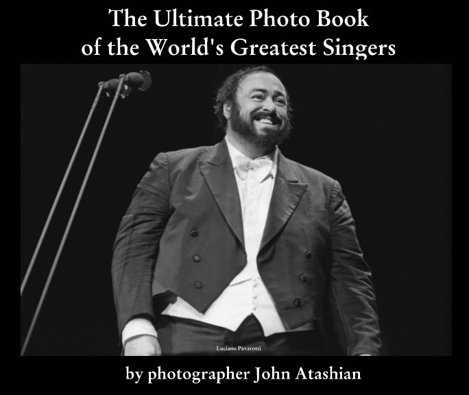 View The Ultimate Photo Book of the World's Greatest Singers by John Atashian