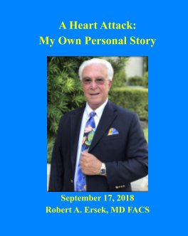 A Heart Attack Story: My Own Personal Story book cover