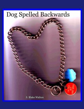 Dog Spelled Backwards book cover