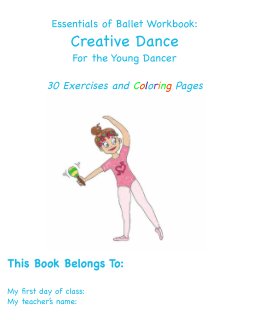 Essentials of Ballet Training Workbook: Creative Dance book cover