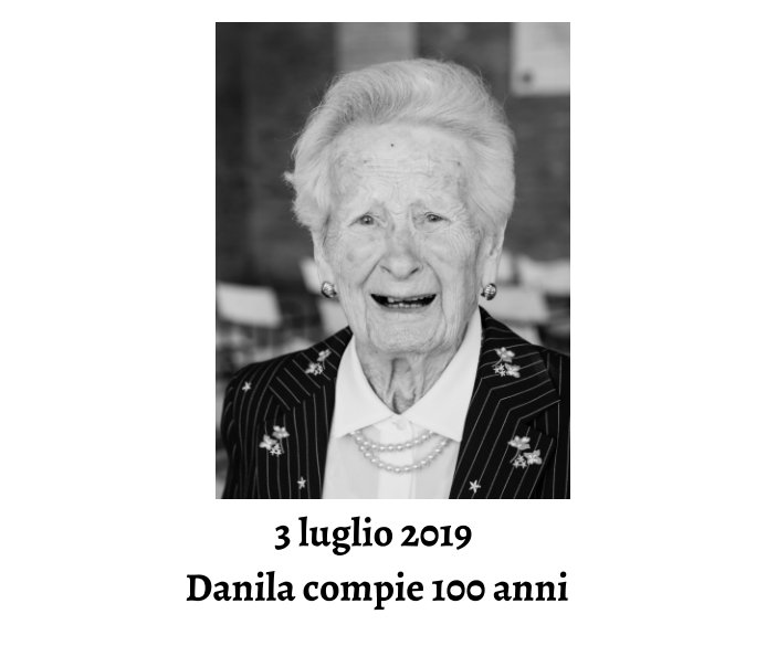 Bekijk 3 Luglio 2019
Danila compie 100 anni op Mauro Bianchi