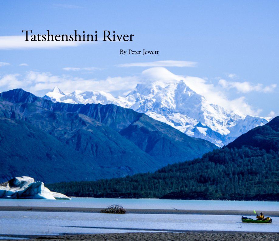 Visualizza Tatshenshini River di Peter Jewett