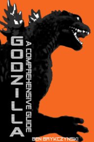 Godzilla: A Comprehensive Guide book cover