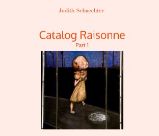 Catalog Raisonne Judith Schaechter Part 1 book cover