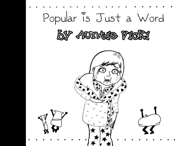View Popular is Just a Word by Auntie Vicki
