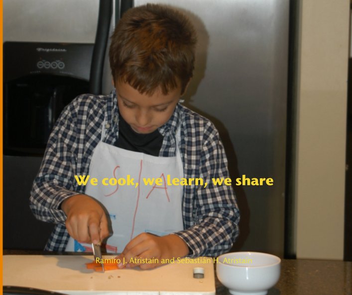 Bekijk We cook, we learn, we share op Ramiro J. Atristaín
