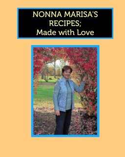 NONNA MARISA'S RECIPES: Made with Love book cover