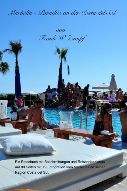 Visualizza Marbella - Paradies an der Costa del Sol di Frank W. Zumpf