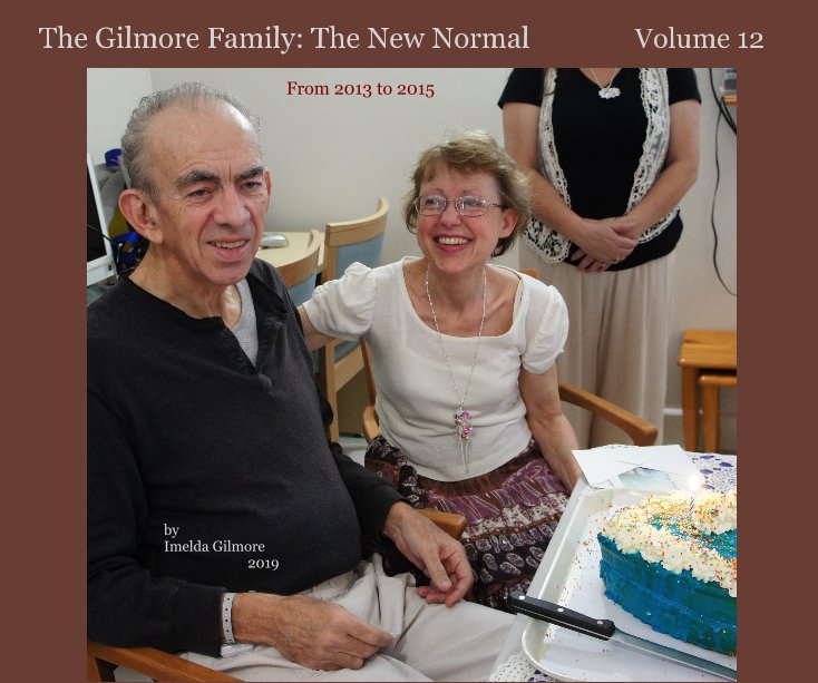 Ver The Gilmore Family: The New Normal Volume 12 por Imelda Gilmore 2019