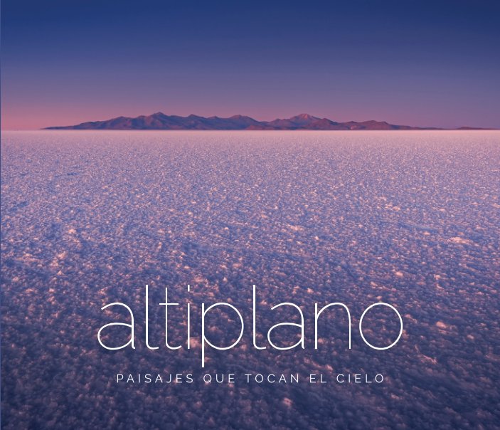 Ver Altiplano por Andrés Briones C.