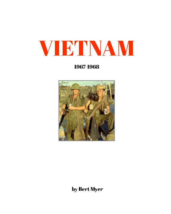 View Vietnam by Bert Myer
