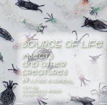SOURCE OF LIFE - Insects and other Creatures book cover