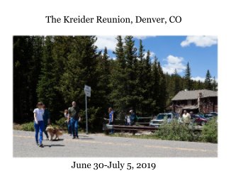 The Kreider Reunion, Denver, CO June 30-July 5, 2019 book cover