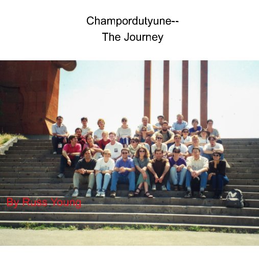 Ver Champordutyune--The Journey por Russ Young
