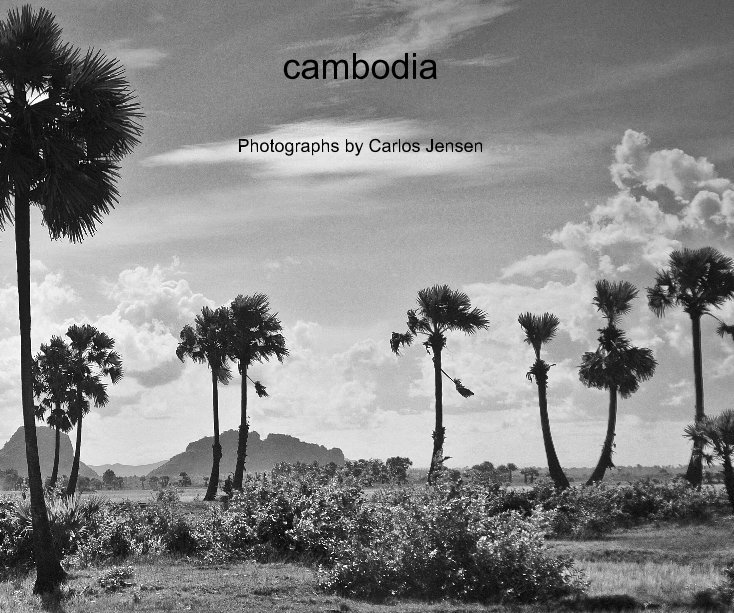 Ver Cambodia por Photographs by Carlos Jensen
