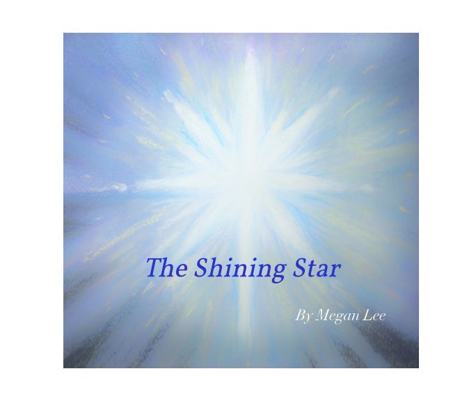 View The Shining Star by Megan Lee