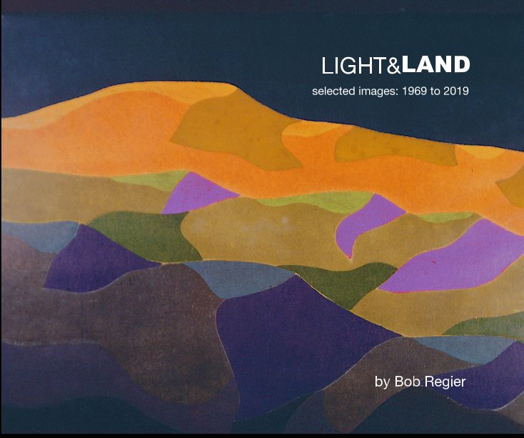 View Light and Land by Bob Regier